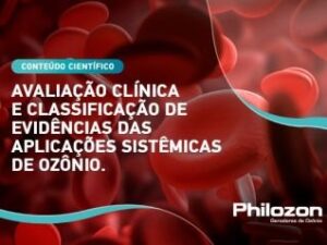 Ozônio na Medicina – Avaliação Clínica e Classificação de Evidências das Aplicações Sistêmicas de Ozônio