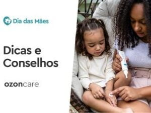 Dia das Mães – Dicas e Conselhos