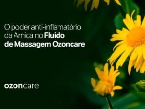 tb o poder anti inflamatorio da arnica 105 9719 Philozon | Geradores de Ozônio