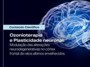 Ozonioterapia pode ser considerada opção terapêutica para modular alterações neurodegenerativas