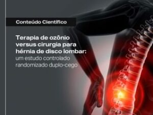 Terapia de ozônio versus cirurgia para hérnia de disco lombar