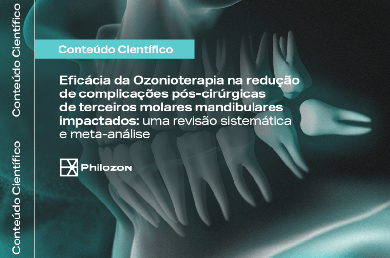 Eficácia da Ozonioterapia na redução de complicações pós-cirúrgicas de terceiros molares mandibulares impactados