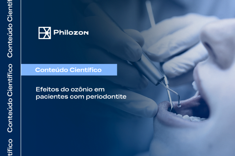 Efeitos do ozonio em pacientes com periodontite Philozon | Geradores de Ozônio