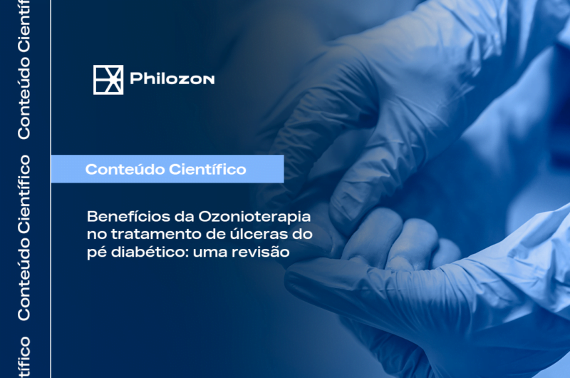 Ozonioterapia no tratamento de ulceras do pe diabetico Philozon | Geradores de Ozônio