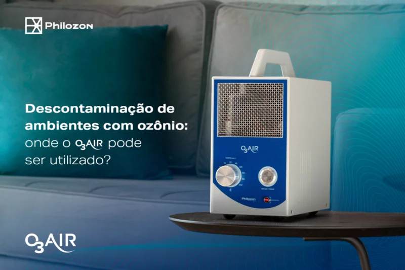 Descontaminacao de ambientes onde o O3Air pode ser utilizado Philozon | Geradores de Ozônio