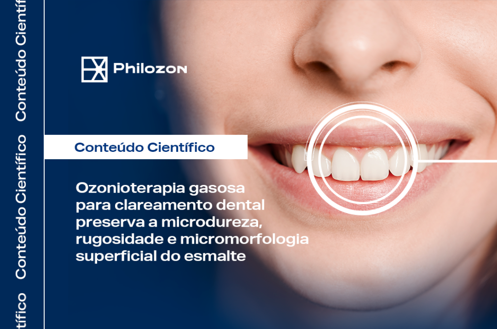 Ozonioterapia gasosa para clareamento dental Philozon | Geradores de Ozônio