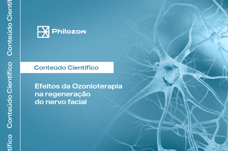 Efeitos da Ozonioterapia na regeneracao do nervo facial Philozon | Geradores de Ozônio