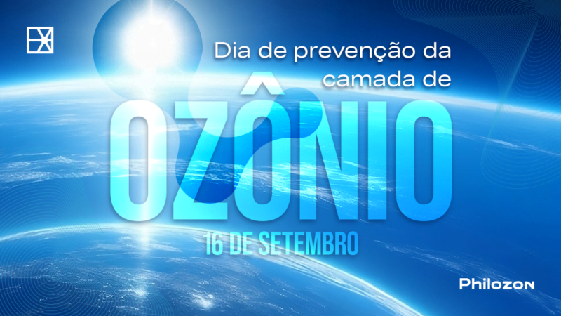 CAPA BLOG DIA PREVENCAO CAMADA DE OZONIO Philozon | Geradores de Ozônio