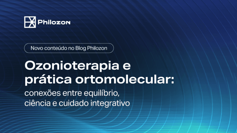 260513 CARROSSEL Blog Ozonioterapia e pratica ortomolecular V1 DM Philozon | Geradores de Ozônio