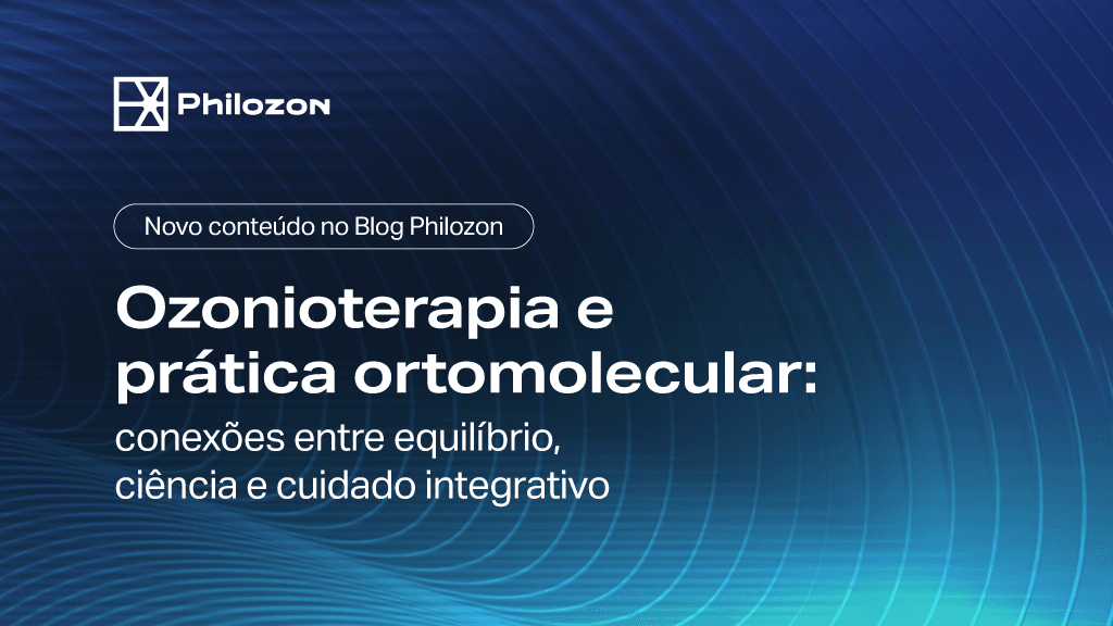 260513 CARROSSEL Blog Ozonioterapia e pratica ortomolecular V1 DM Philozon | Geradores de Ozônio
